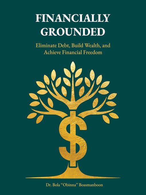Title details for Financially Grounded by Dr. Bola Obinna Boasmanboon - Wait list